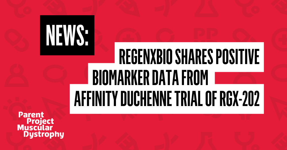 REGENXBIO 分享 RGX-202 基因治疗 AFFINITY DUCHENNE 试验的积极生物标志物数据DMD, 肌营养不良，肌肉萎缩，杜氏肌营养不良至爱杜氏肌营养不良关爱中心